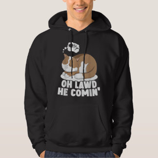 Oh Lawd He Comin' Chonk Cat Meme Fat Kitty Kitten  Hoodie