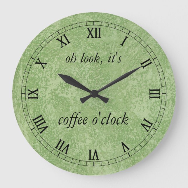 Oh Look It's Coffee O'clock Large Clock (Front)