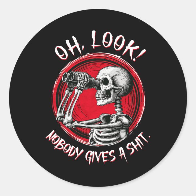 Oh Look Nobody Gives A Funny Halloween Costume  Classic Round Sticker (Front)