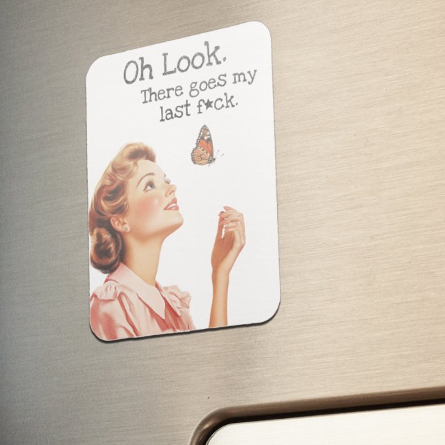 Oh Look There Goes My Last  Magnet (Creator Uploaded)