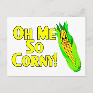 Oh Me So Corny Postcard