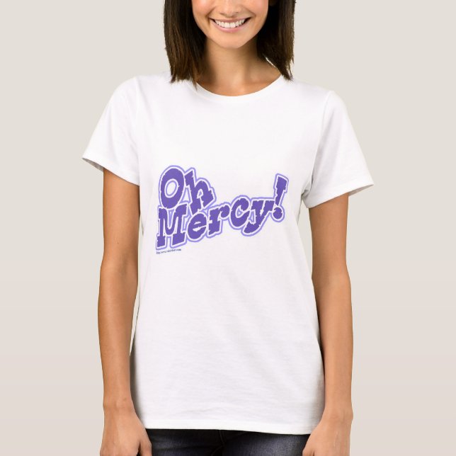 Oh Mercy Fun Take It Easy Slogan T-Shirt (Front)