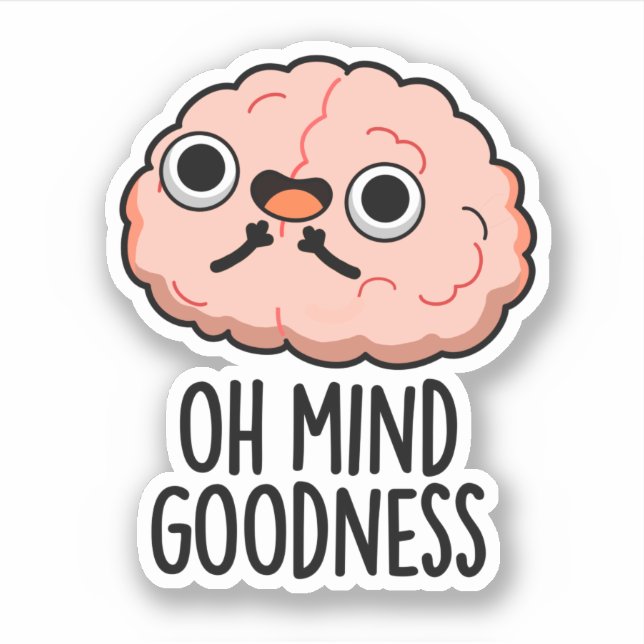 Oh Mind Goodness Funny Brain Pun  (Front)