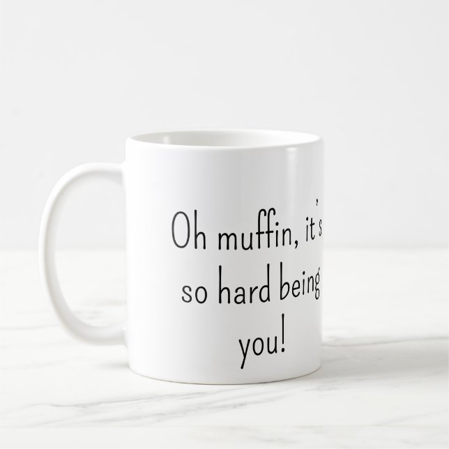 Oh Muffin Snarky Mug (Left)