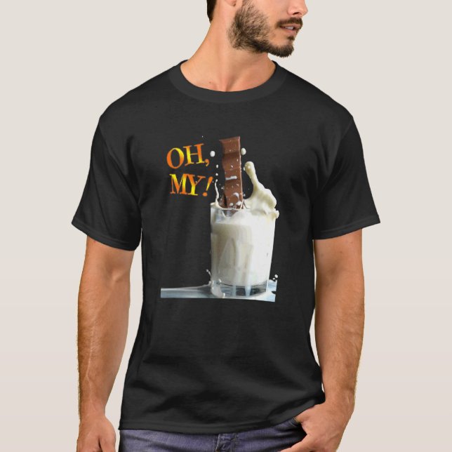 Oh My Chocolate Milk  Graphic Design T-Shirt (Front)