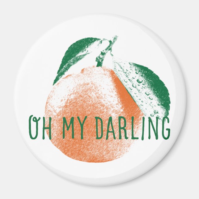 Oh My Darling Clementine Large Round Magnet (Front)