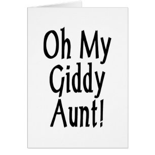 Oh My Giddy Aunt! Card