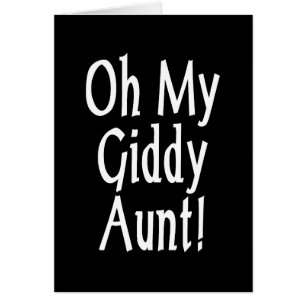 Oh My Giddy Aunt! Card