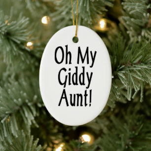 Oh My Giddy Aunt! Ceramic Ornament