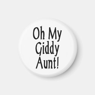 Oh My Giddy Aunt! Magnet