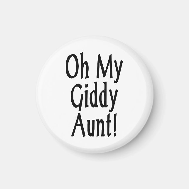 Oh My Giddy Aunt! Magnet (Front)