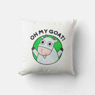 Oh My Goat Funny Animal Pun  Cushion
