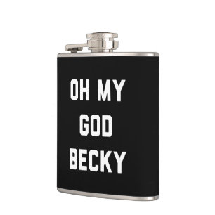 OH MY GOD BECKY HIP FLASK