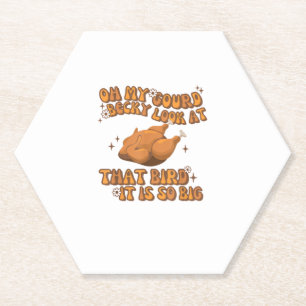 Oh My Gourd Becky Look At That Bird Chicken Thanks Paper Coaster