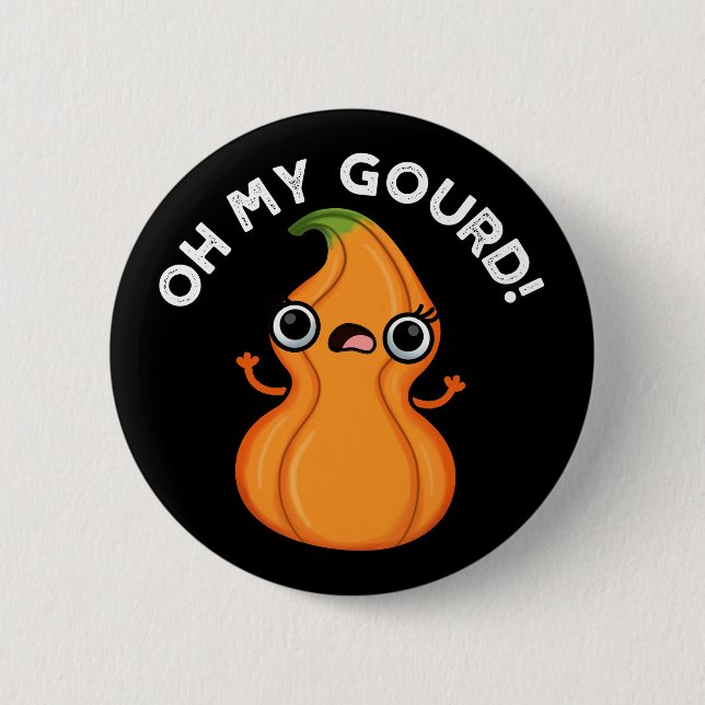 Oh My Gourd Funny Veggie Pun  6 Cm Round Badge (Front)