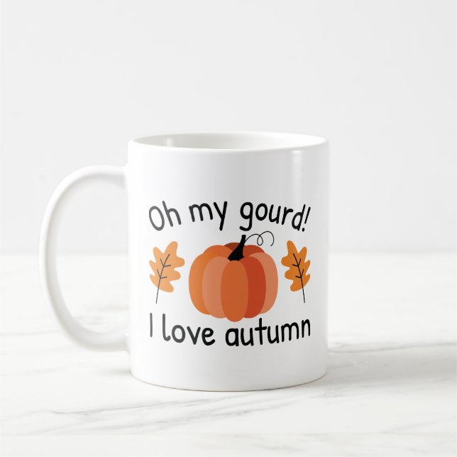 Oh My Gourd I Love Autumn Coffee Mug (Left)