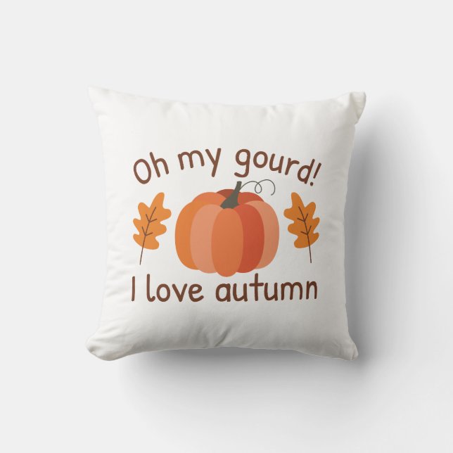 Oh My Gourd I Love Autumn Cushion (Front)