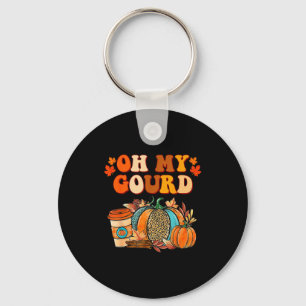 Oh My Gourd Pumpkins Funny Fall Autumn Thanksgivin Key Ring