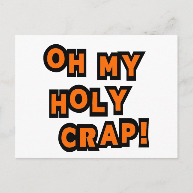 Oh My Holy Crap! Postcard (Front)
