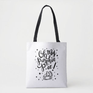 Oh My Pumpkin Pie Tshirt Funny Thanksgiving Day De Tote Bag