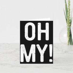 Oh My Shirt Men Women Kids Costume Card
