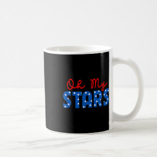 Oh My Stars 4th Of July Independence Memorial Day Coffee Mug