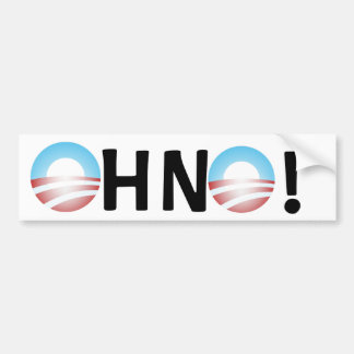 Oh No Anti Obama Bumper Sticker