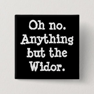Oh no. Anything but the Widor -  button