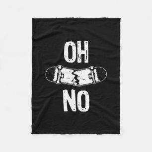 Oh No Broken Skateboard Funny Skater Fleece Blanket