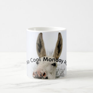 Oh! No Cool Monday Again Coffee Mug