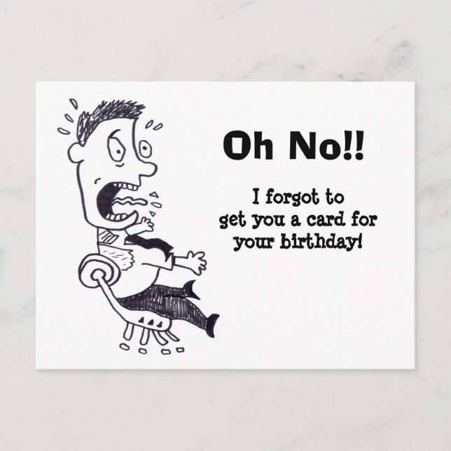 Oh No I Forgot Your Birthday Postcard (Front)