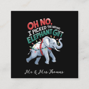 Oh No, I Picked the Wrong Elephant Gift Funny Square Business Card