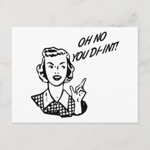 OH NO YOU DI-INT! Retro Housewife Postcard