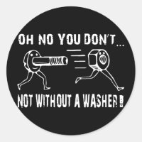oh no you dont not without a washer offensive t-s