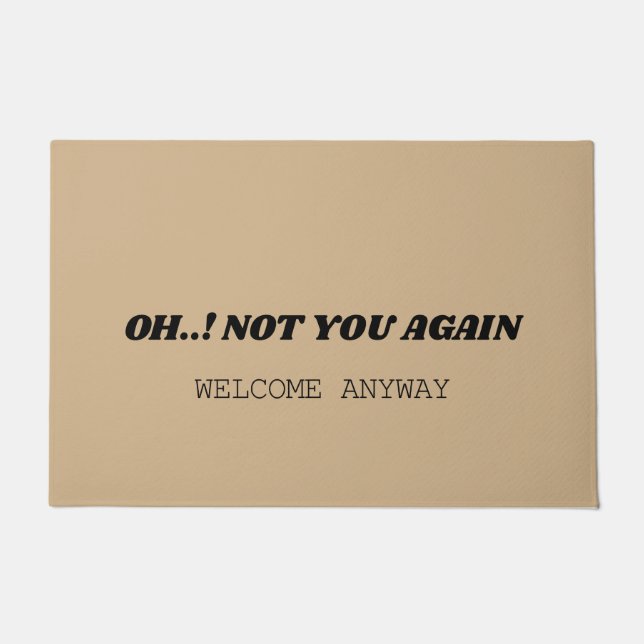 OH NOT YOU AGAIN DOORMAT (Front)