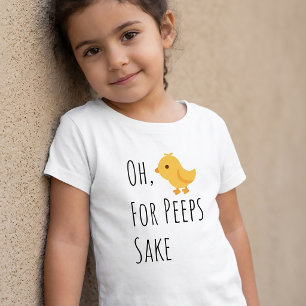 Oh Peeps For Sake Easter T-Shirts for Kids