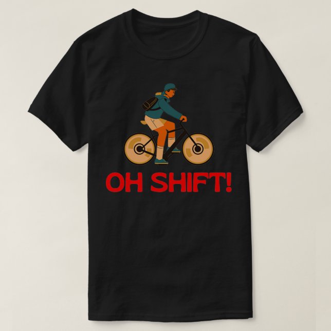 Oh Shift Funny  (5)  T-Shirt (Design Front)