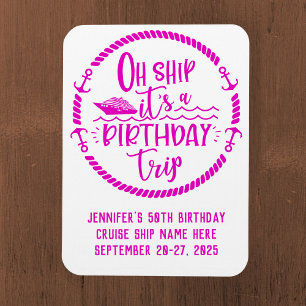 Oh Ship Birthday Trip Cruise Door Magnet