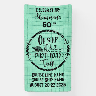 Oh Ship It's A Birthday Trip Cruise Door Banner