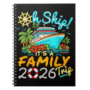 Oh Ship It's a Family Trip 2026 Matching Family Notebook