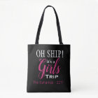 Oh Ship! It's A Girls Trip