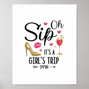 Oh Sip It's A Girls Trip 2026 Summer Vacation Week Poster
