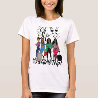Oh Sip It's a Girls Trip, Girls Trip Airport Shirt