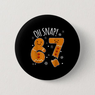 Oh Snap 67 Gingerbread Man Adult Kids Men Women Ch 6 Cm Round Badge