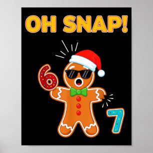 Oh Snap 67 Six Seven Meme Gingerbread Man Funny 67 Poster