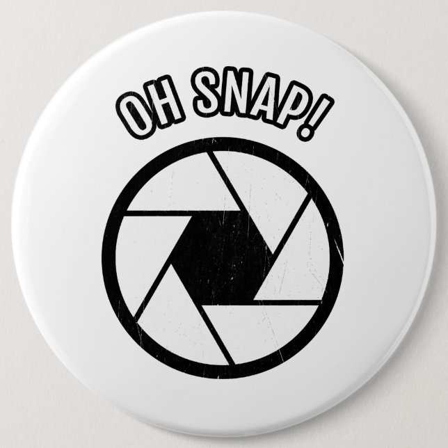Oh Snap Camera Edition Gift For Cool Photography 6 Cm Round Badge (Front)