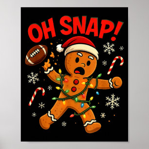 Oh Snap Christmas Gingerbread Funny Football Light Poster