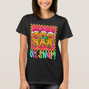 Oh Snap Christmas Gingerbread Man Funny Xmas Cooki T-Shirt