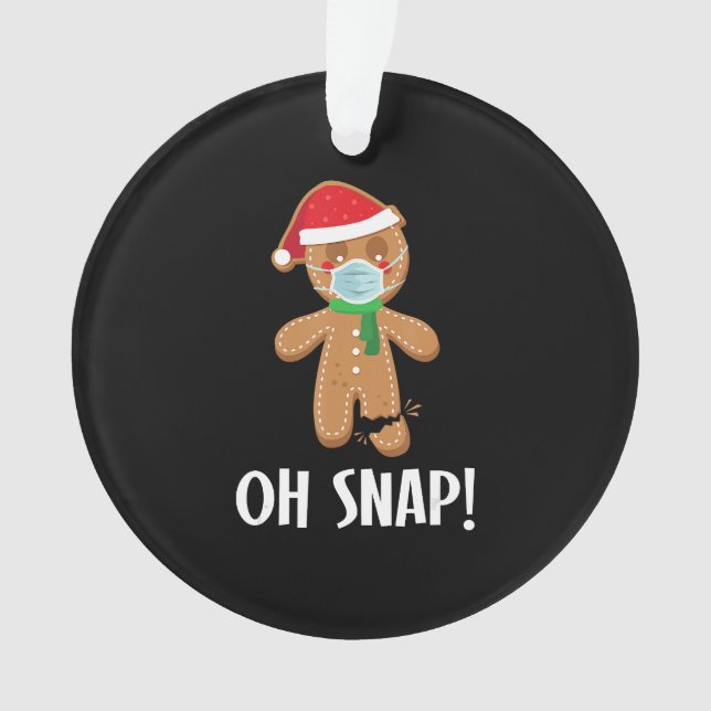 Oh snap | christmas gingerbread man mask gift ornament (Front)