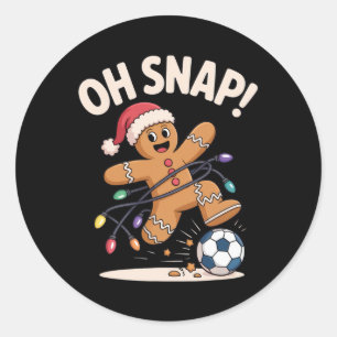 Oh Snap! Fun Christmas Soccer Fans Holiday Laugh H Classic Round Sticker